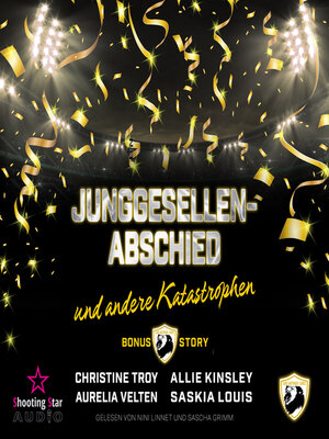 cover image of Ein Jungesellenabschied und andere Katastrophen